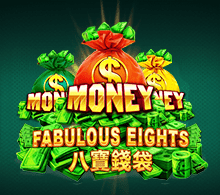MO MONEY FABULOUS EIGHTS RTP